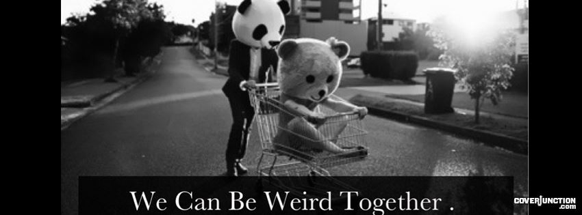 weird together Facebook Cover