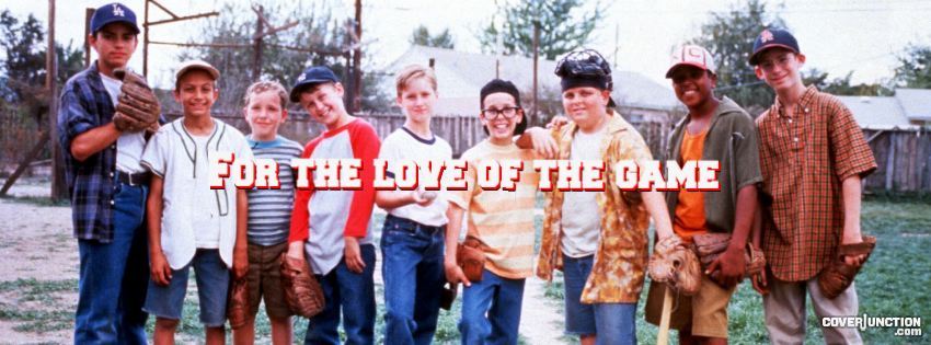 For the love of the game, baseball, The Sandlot Facebook Cover